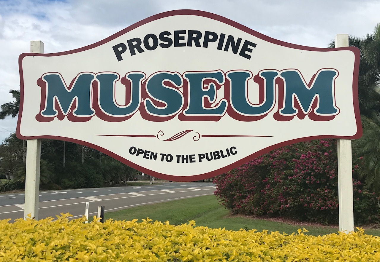 Proserpine Museum sign